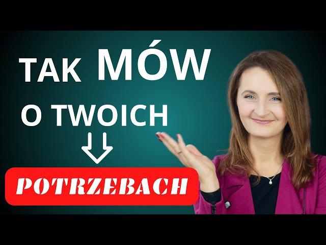 Jak mówić o swoich potrzebach?