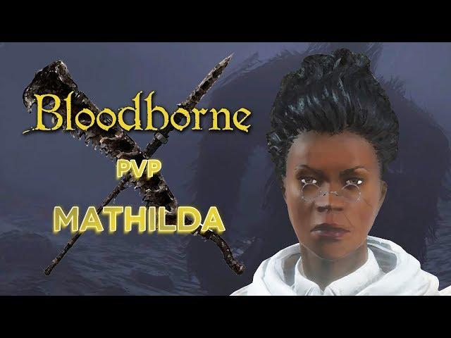 Bloodborne PvP: Mathilda's Rifle Cutter