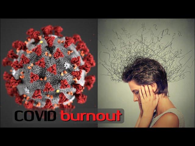 How to cope with 'COVID burnout' and 'COVID fatigue'