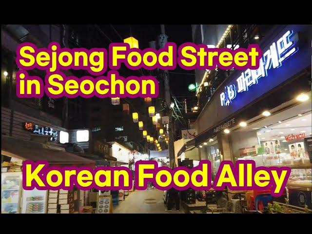 Korea Food Alley in Seochon, Sejong Food Street, Juksan-dong / Restaurants details included.