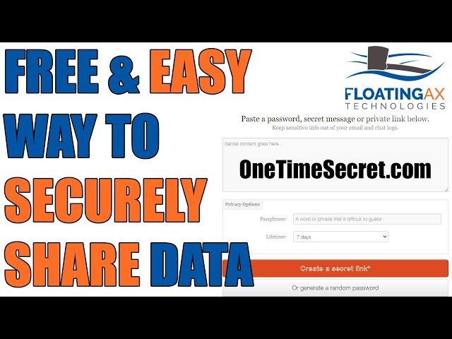 FREE Easily & Securely Share Passwords/Private info Encrypted with OneTimeSecret.com