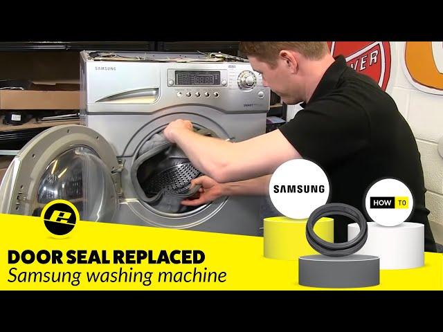 How to replace a Samsung Washing Machine Door Seal