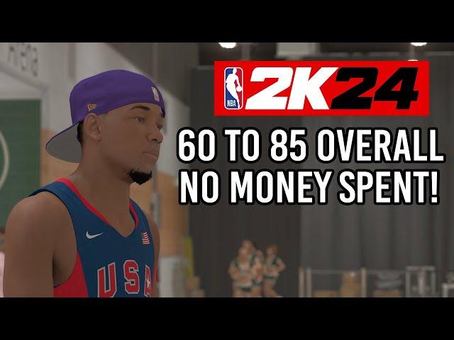 NBA 2K24 HOW TO SPEEDRUN FROM 60 to 85 OVERALL! NO MONEY SPENT!