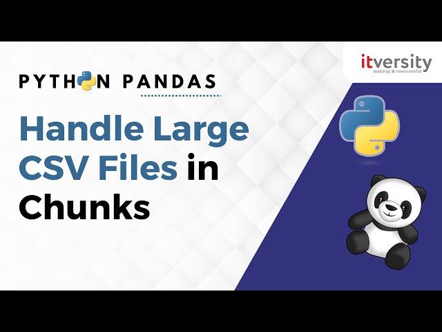 How to Handle Large CSV Files in Chunks | Python Pandas Series