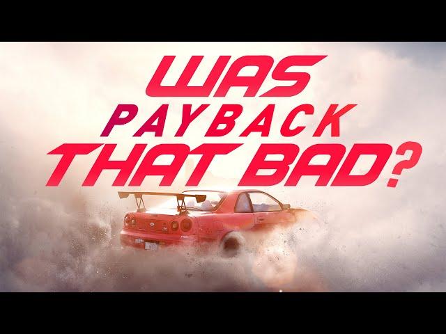 Was Need For Speed Payback Really THAT Bad?