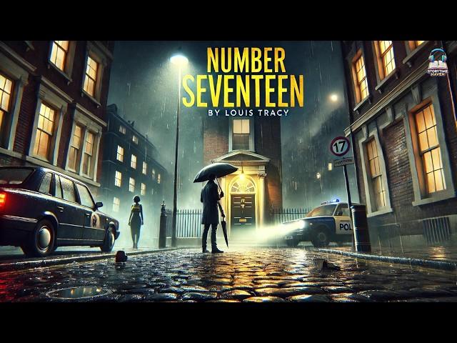 Number Seventeen ️‍️: A Mystery Unfolds! by Louis Tracy