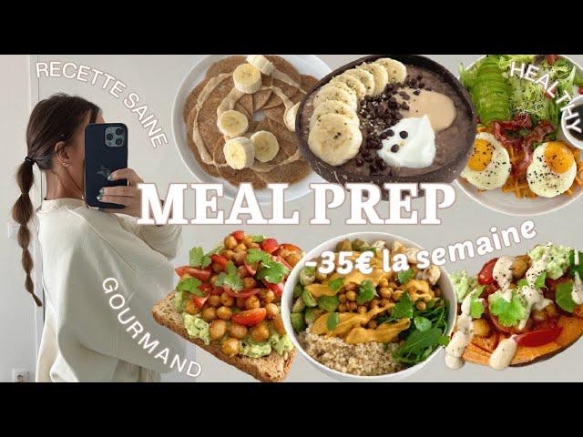 MEAL PREP HEALTHY  | -35€ la semaine  |  Simple & petit Budget 