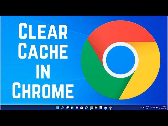 How to Clear Cache in Google Chrome | How to Delete Browser Cache