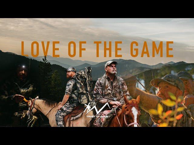 Love Of The Game, Idaho Elk Hunting Film by Trust The Guide Ministries