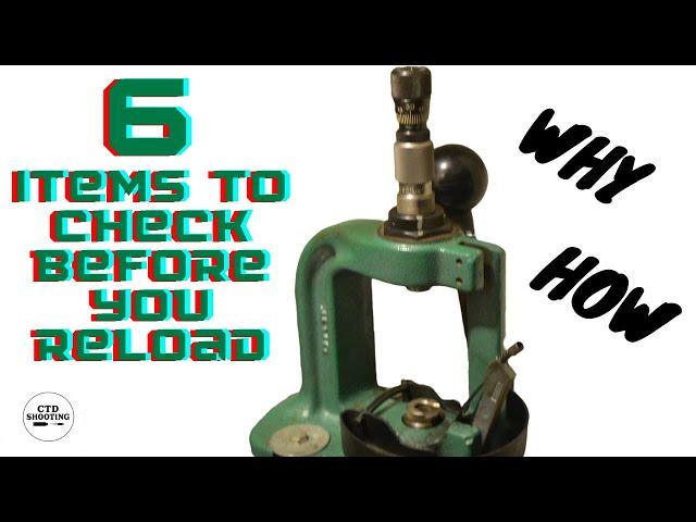 6 items to Check while Reloading