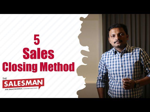 5 Sales Closing Methods