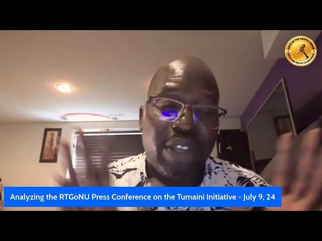 Analyzing the RTGoNU Press Conference on the Tumaini Initiative - July 09, 2024