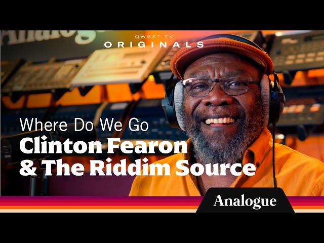 Clinton Fearon & The Riddim Source - Where Do We Go I Analogue by Qwest TV