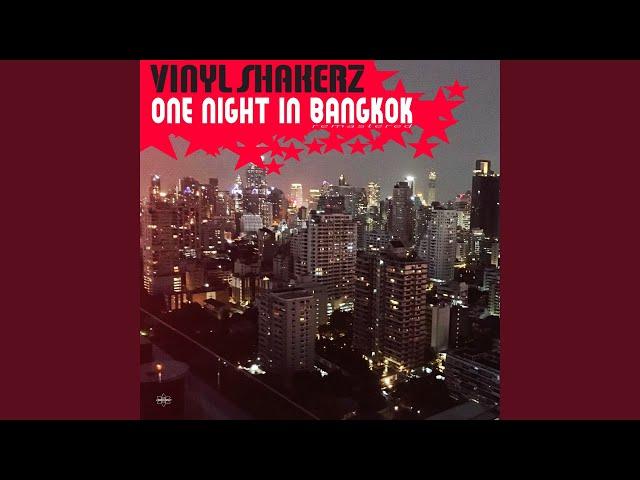 One Night in Bangkok (Vinylshakerz XXL Mix Remastered)