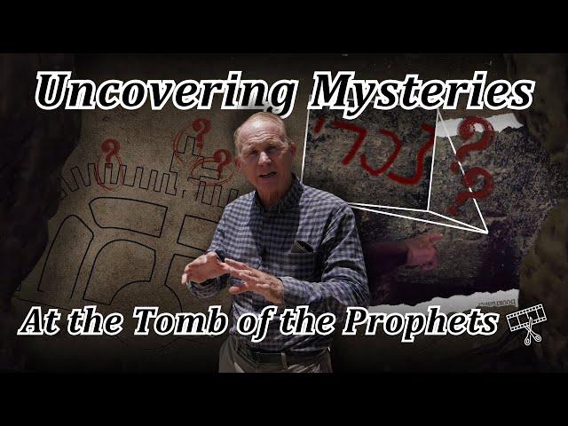 Uncovering Mysteries at the Tomb of the Prophets