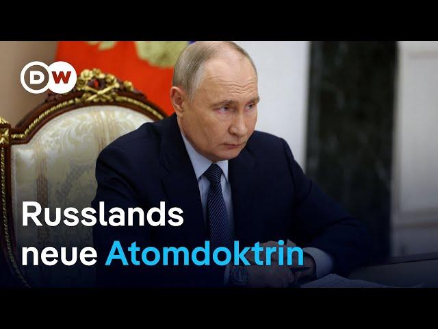 Wie gefährlich ist Russlands neue Atomdoktrin? | DW Nachrichten