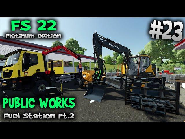 Reinforcements arrive Publicwork Fuel station  Farming Simulator 2022