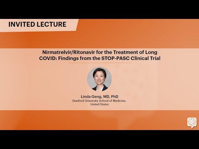 Nirmatrelvir/Ritonavir for the Treatment of Long COVID - Linda Geng, MD, PhD