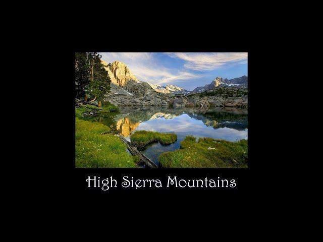 High Sierra Mountains | Timeless Beauty in All Season (Excerpt)