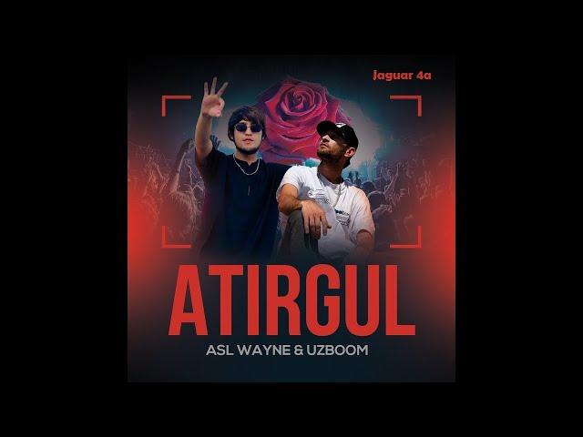 Asil Wayne & UZBOOM - Atirgul | Асил Вайне & УЗБООМ - Атиргул