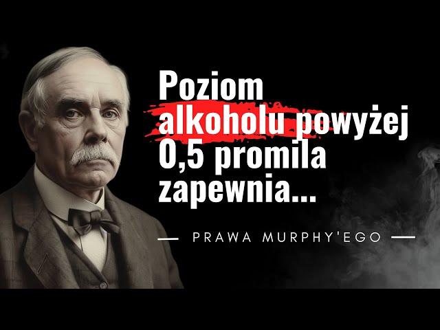 Pół żartem, pół serio. Prawa Murphy'ego - Powiedzenia odzwierciedlające często rzeczywistość. Humor