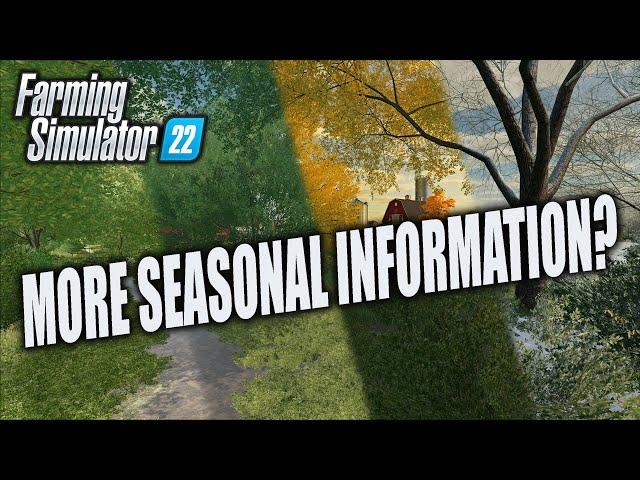 FS22 | FIRST LOOK AT SEASONAL CYCLES? | MORE SEASONAL INFORMATION?| Farming Simulator 22.