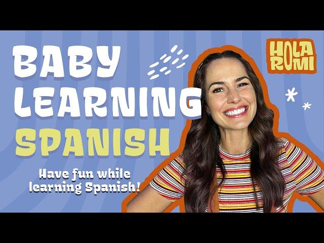 Baby Learning Spanish Video - Hola Romi - Learn Spanish and Developmental Concepts for ages 0-18M