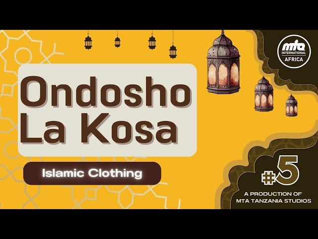 Ondosho La Kosa | Islamic Clothing