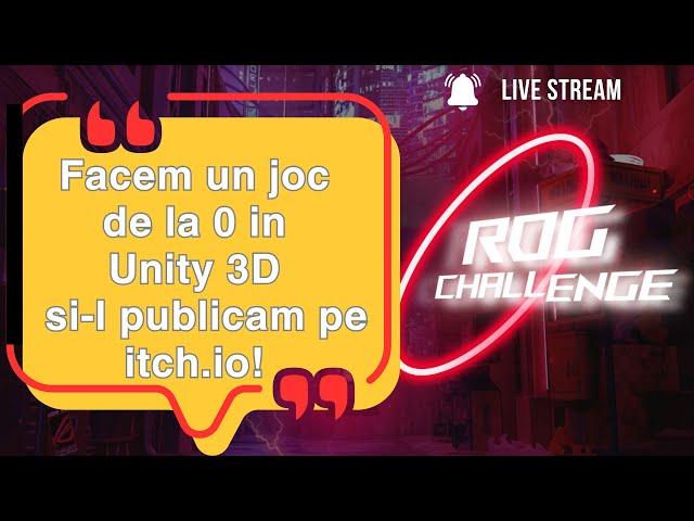 Facem un joc de la 0 in Unity 3D si-l publicam pe itch! ROG Challenge 2024 - (5)