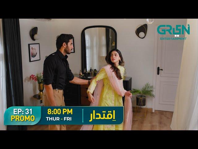 Iqtidar | Episode 31 Promo | Anmol Baloch | Ali Raza | Green TV Entertainment