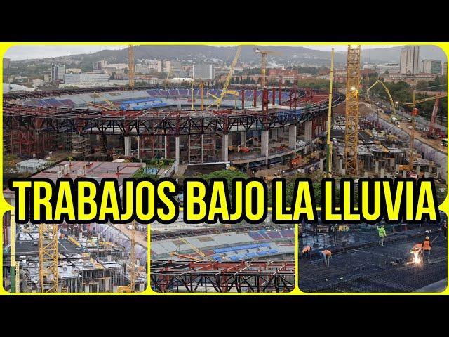 OBRAS CAMP NOU (12 de Noviembre)️Dia de lluvia pero nunca se para