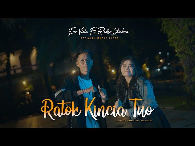 Eno Viola Ft Ridho Zulma - Ratok Kincia Tuo ( Official Music Video )