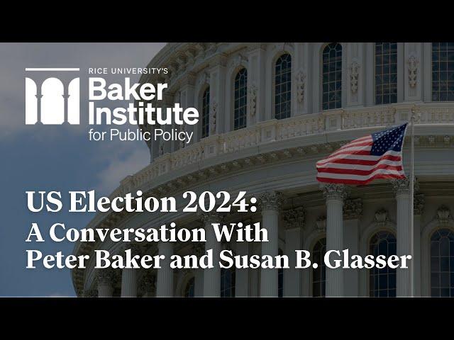 US Election 2024: A Conversation With Peter Baker and Susan B. Glasser