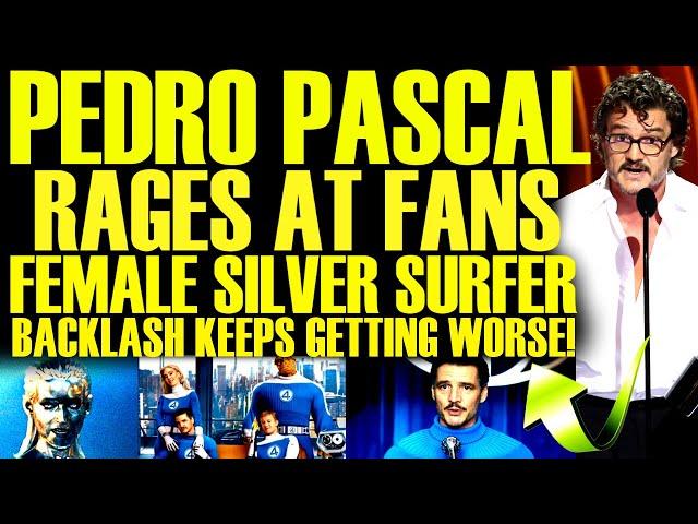 Pedro Pascal SNAPS AT FANS After Female Silver Surfer BACKLASH For Fantastic Four! Marvel In TROUBLE