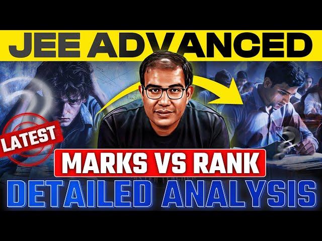 JEE Advanced | Eye Opener Detailed Data | Marks vs Rank | Vinay Shur Sir