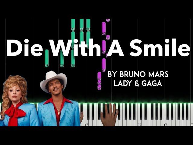 Die With a Smile by Bruno Mars & Lady Gaga  piano cover + sheet music & lyrics