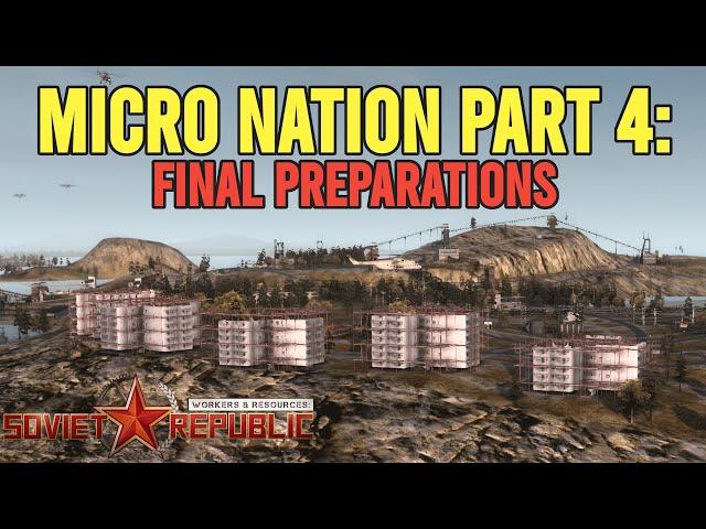 Micro Nation Finalization | Ep75 | Workers and Resources | Season 10