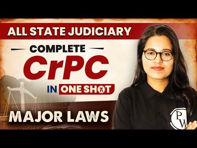 CrPC (Code of Criminal Procedure) (One Shot) | Major Law | State Judiciary Exam