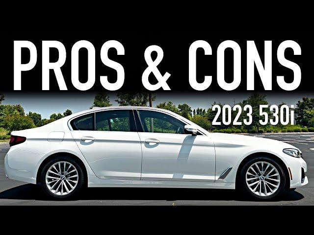 Pros & Cons of the 2023 BMW 530i xDrive