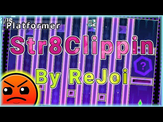 Str8Clippin (By ReJoi) | Geometry Dash