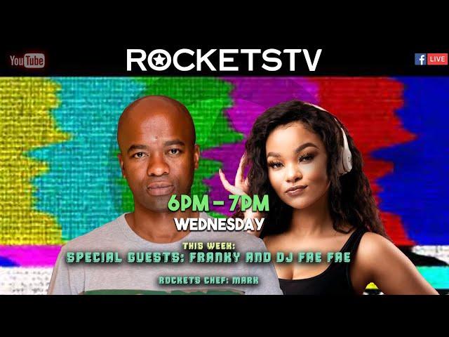 RocketsTV LIVE with special guests Franky, DJ Fae Fae and resident chef Mark