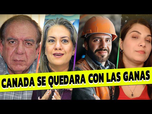 BUKELE REVIENTA a los que usan el video de su padre / Cura pide NO A LA MINERIA "Canada sin ORO"