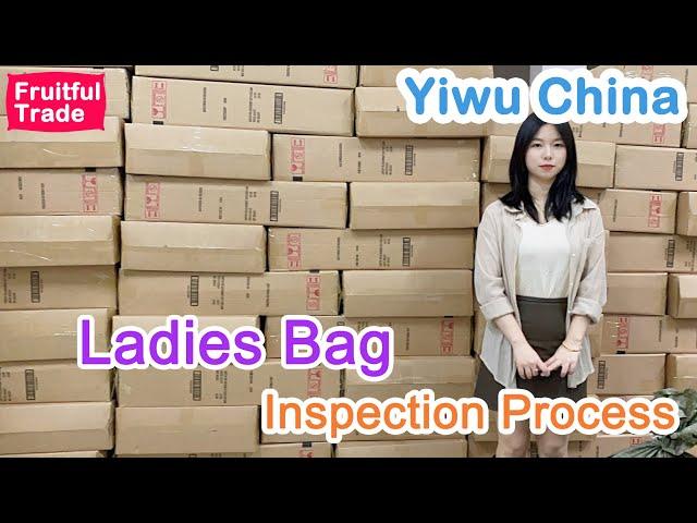 Do you want to know how the foreign trade company inspects your ladies bag in China warehouse?