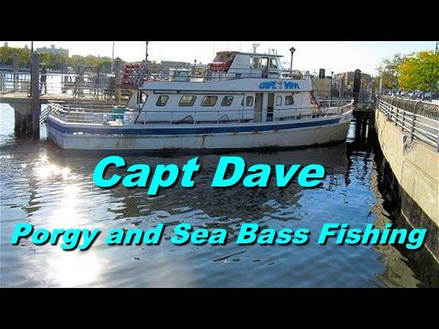 Porgy and Sea Bass Fishing on Capt Dave