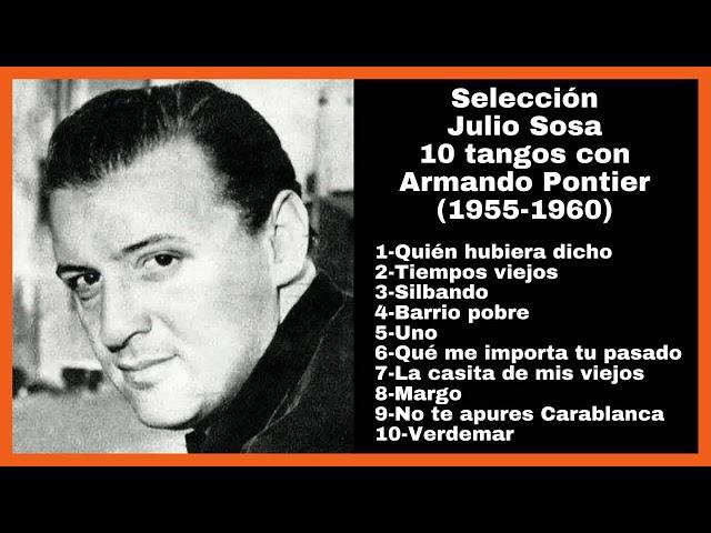 Selección Julio Sosa 10 tangos con Armando Pontier (1955-60) - El Patio y La Luna