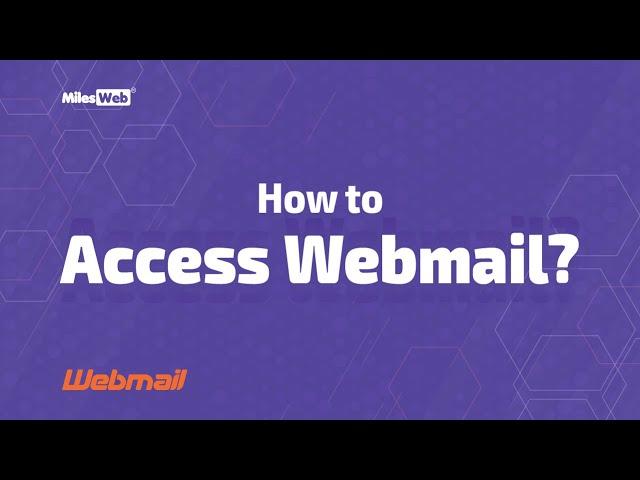 How to Access Webmail? | MilesWeb