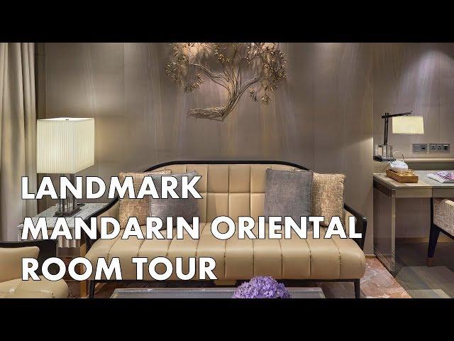 LANDMARK MANDARIN ORIENTAL - Luxury Hong Kong hotel room tour