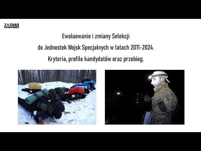 Zmiany w Selekcji do Jednostek Wojsk Specjalnych w latach 2011-2024. cz.1.