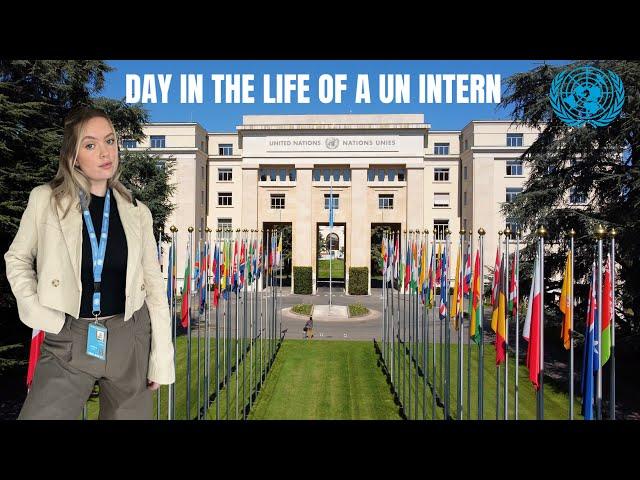 A DAY IN THE LIFE OF A UNITED NATIONS INTERN | Human Rights Council Conference |Geneva