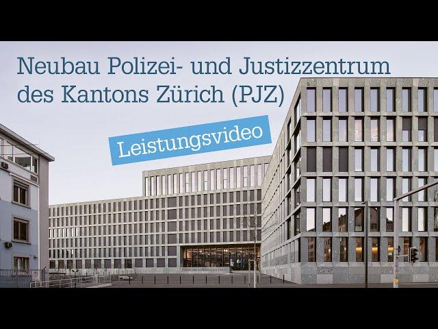 Neubau Polizei- und Justizzentrum des Kantons Zürich (PJZ): Hochkomplexe Anforderungen gemeistert